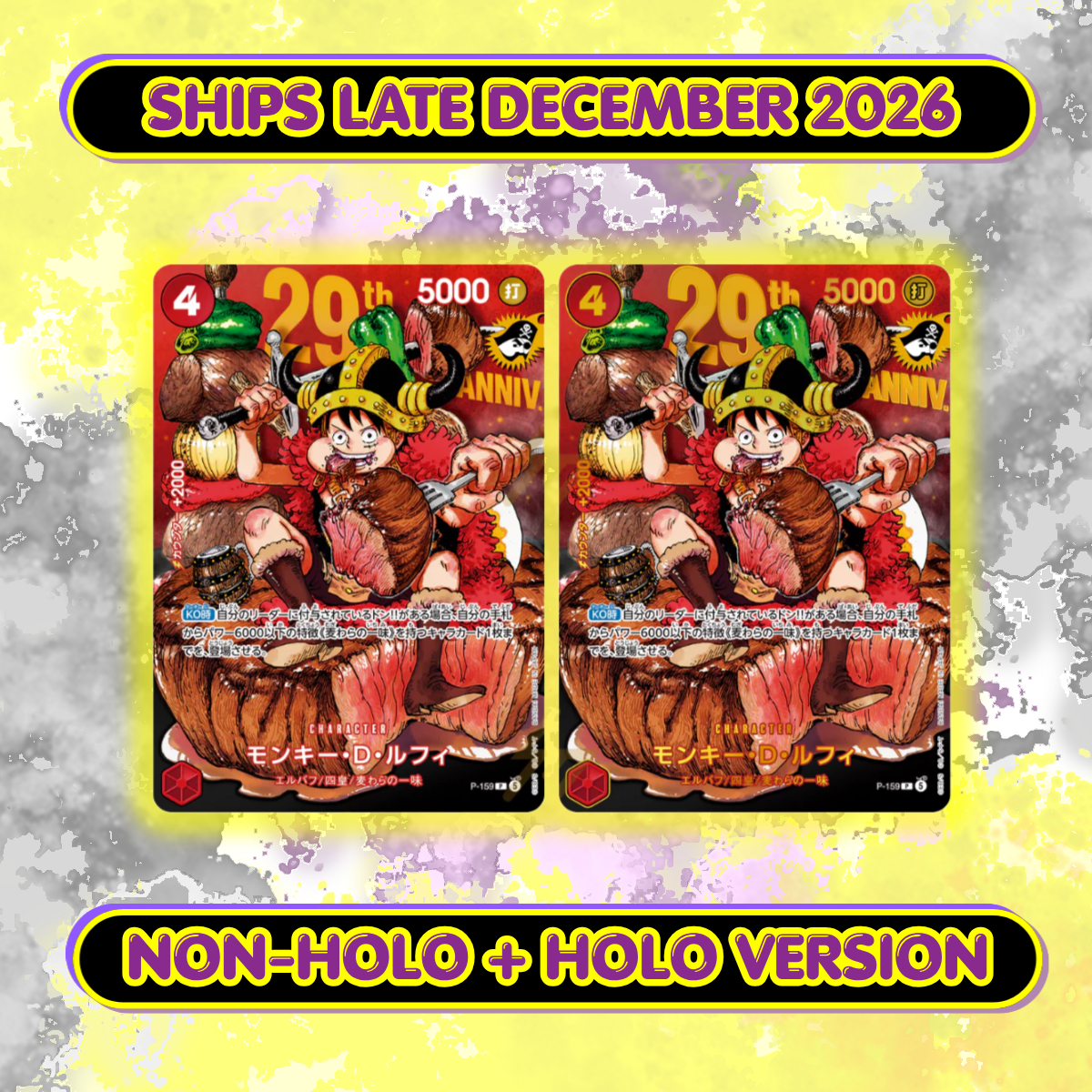SHIPS DEC/JAN (Japanese) One Piece - *NON-HOLO + HOLO* 29th Anniversary Luffy Promo (P-159) Set
